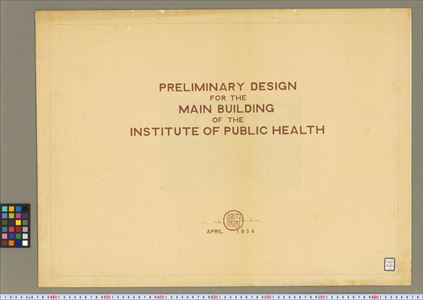 PRELIMINARY DESIGN FOR THE MAIN BUILDING OF THE INSTITUTE OF PUBLIC HEALTH