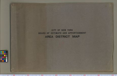 CITY OF NEW YORK BOARD OF ESTIMATE AND APPORTIONMENT AREA SISTRICT MAP
